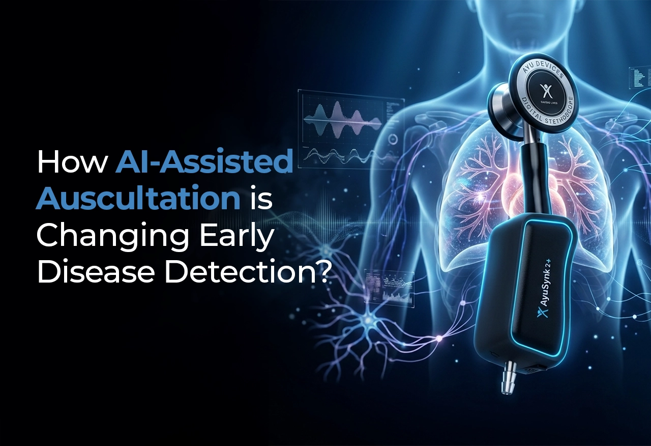 How AI-Assisted Auscultation is Changing Early Disease Detection?